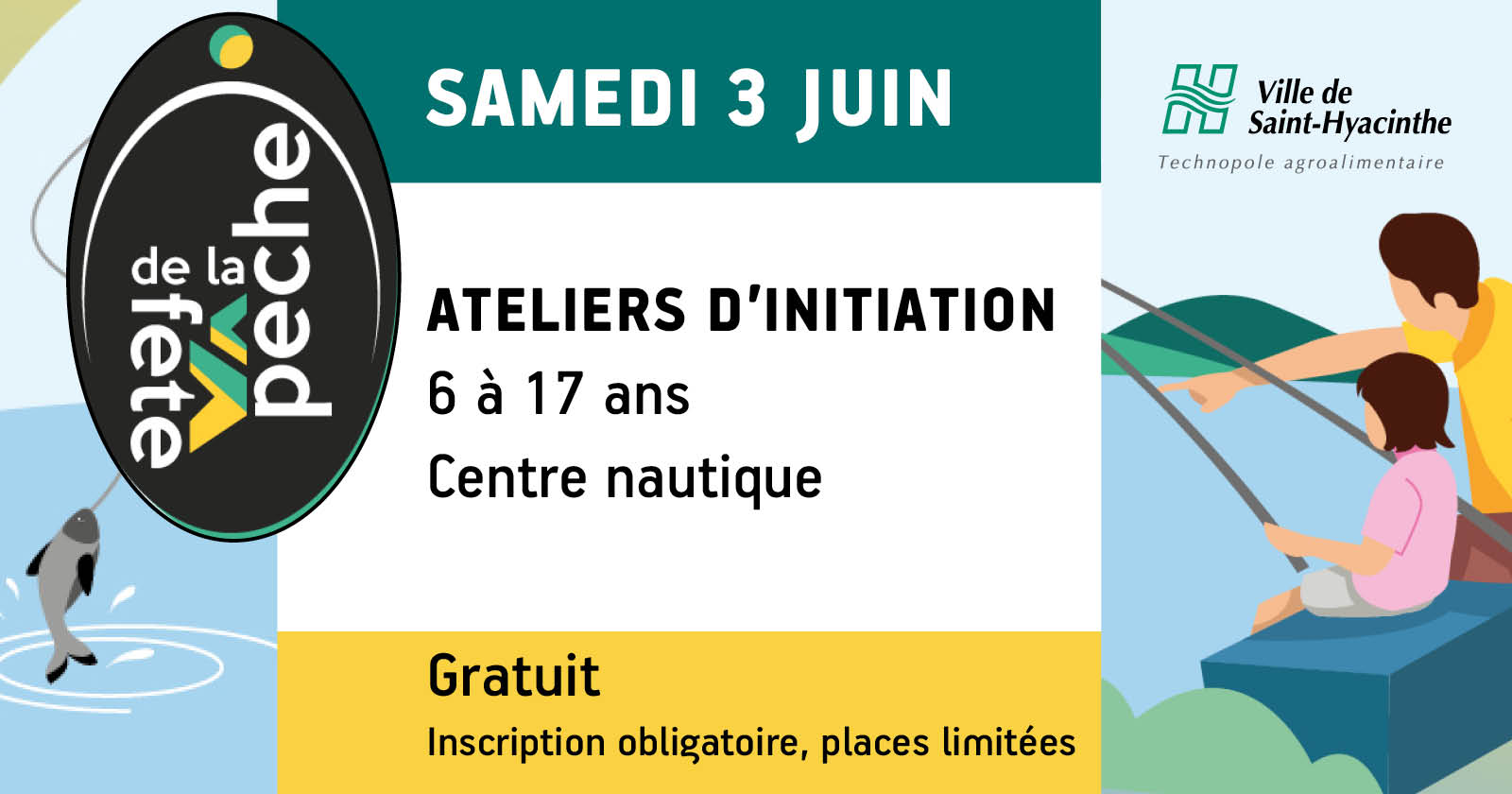 Fête de la pêche La Ville de SaintHyacinthe et la Fondation de la